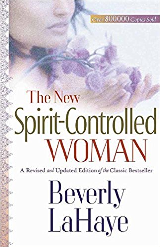The New Spirit-Controlled Woman PB - Beverly LaHaye